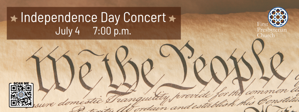 Independence Day Concert, July 4, 2025, at 7:00 p.m.